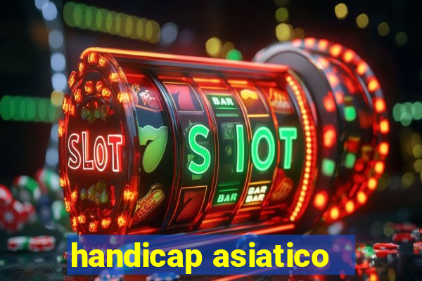 handicap asiatico - 3.5